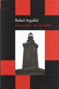 Desciende, Río Invisible