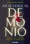 Así se Vence Al Demonio