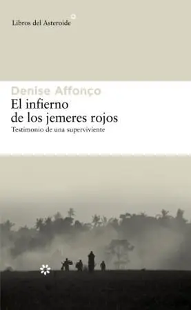 El Infierno de los Jemeres Rojos