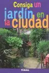 Consiga un Jardín en la Ciudad