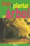 Elegir y Plantar un Árbol