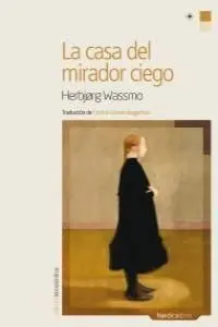 La Casa del Mirador Ciego
