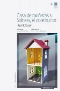 Casa de Muñecas; Solness, el Constructor
