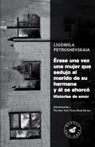 Rase una Vez una Mujer que Sedujo Al Marido de Su Hermana y