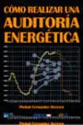 Como Realizar una Auditoria Energetica