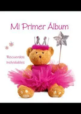 Mi Primer Album (Niña). Recuerdos Inolvidables