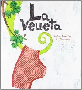 Veueta, la