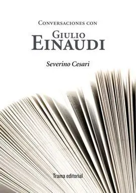 Conversaciones con Giulio Einaudi
