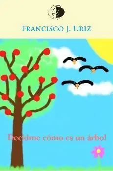 Decidme Cómo Es un Árbol