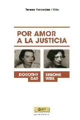 Simone Weil y Dorothy Day.