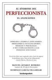 El Síndrome del Perfeccionista. El Anancástico