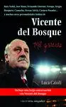 Vicente del Bosque. Mil Gracias