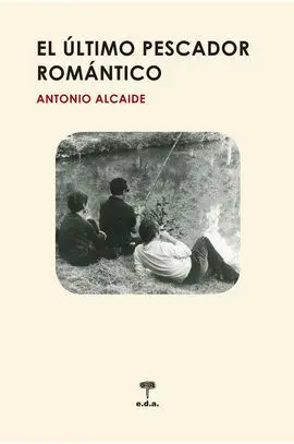 El Último Pescador Romántico