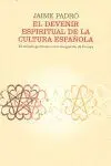 Devenir Espiritual de la Cultura Española,El