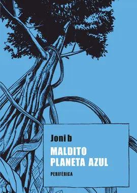 Maldito Planeta Azul