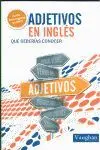 Adjetivos en Inglés que Deberías Conocer