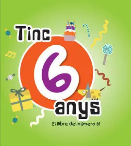 Tinc 6 Anys