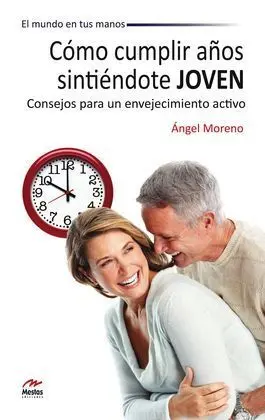 Cómo Cumplir Años Sintiéndote Joven