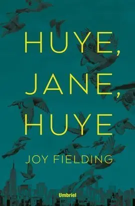 Huye, Jane, Huye!