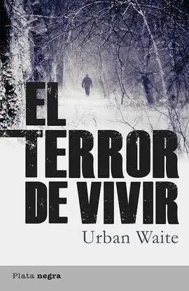 Terror de Vivir,El