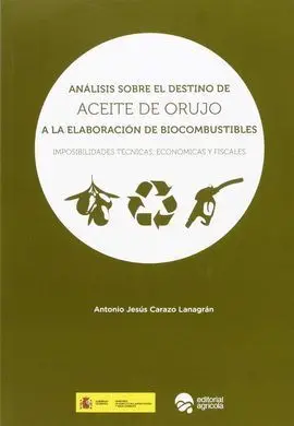 Analisis Sobre el Destino de Aceite de Orujo a la Elaboracion de Biocombustibles