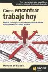 Cómo Encontrar Trabajo Hoy
