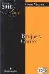 Brujas y Gante, Gente Viajera