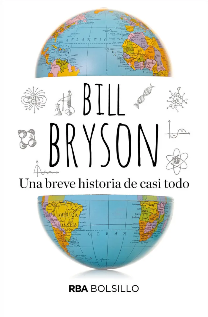 Una Breve Historia de Casi Todo. La Ciencia Es Fundamentalmente Asombrosa