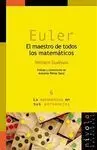 Euler. El Maestro de Todos los Matemáticos