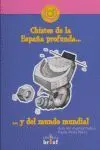 Chistes de la España Profunda... Y del Mundo Mundial