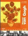 Artistas y Su Mundo. Vincent Van Gogh