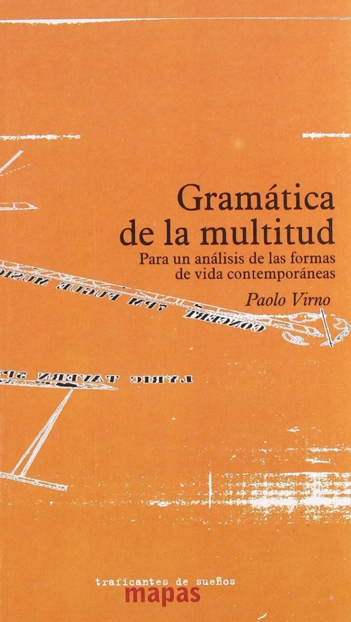 Gramática de la Multitud: por un Análisis de las Formas de Vida Contem