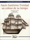 Navío Santísima Trinidad un Coloso de Su Tiempo