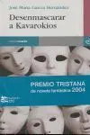 Desenmascarar a Kavarokios