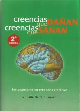 Creencias que Dañan, Creencias que Sanan