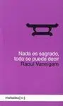 Nada Es Sagrado, Todo se Puede Decir
