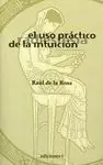 El Uso Práctico de la Intuición