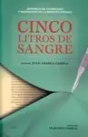 Cinco Litros de Sangre