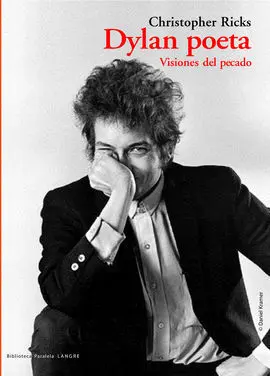 Bob Dylan Como Poeta. Visiones del Pecado.