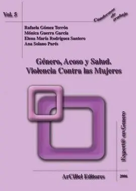 Género, Acoso y Salud. Violencia Contra las Mujeres