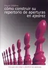 Cómo Construir Su Repertorio de Aperturas de Ajedrez