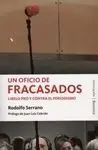 Un Oficio de Fracasados