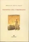 Defensa del Pirómano
