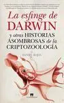 La Esfinge de Darwin y Otras Historias Fabulosas de la Criptozoología