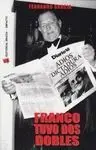 Franco Tuvo Dos Dobles