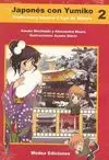 Japonés con Yumiko Vol. 2 (Libro con Cd)