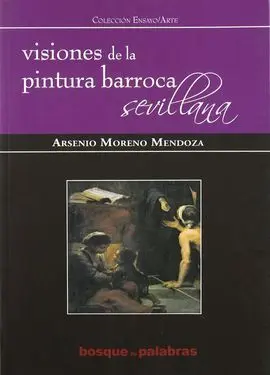 Visiones de la Pintura Barroca Sevillana