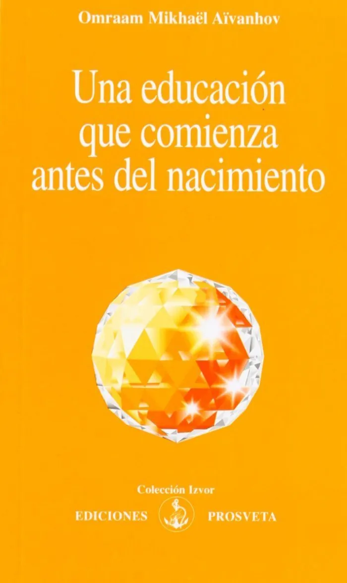 Una Educación que Comienza Antes del Nacimiento