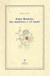 Juan Ramón, las Mujeres y el Amor