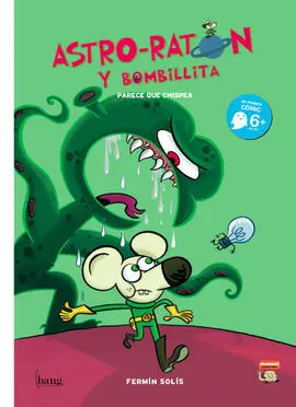 Astro-Ratón y Bombillita. Parece que Chispea